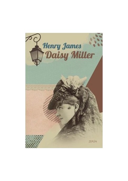 Henry James: Daisy Miller-Henry Miller