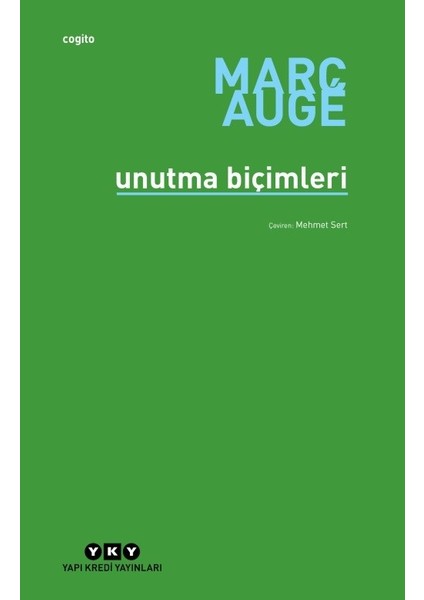 Unutma Biçimleri - Marc Augé