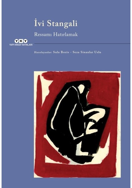 İvi Stangali – Ressamı Hatırlamak