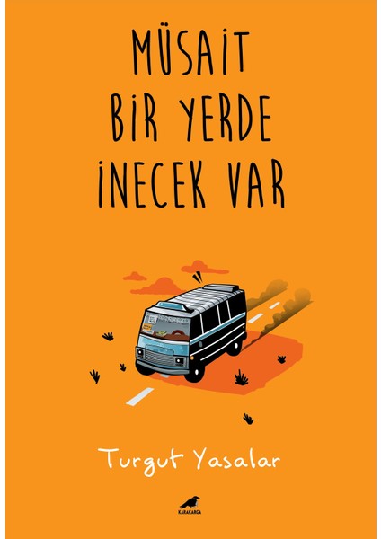 Müsait Bir Yerde İnecek Var - Turgut Yasalar