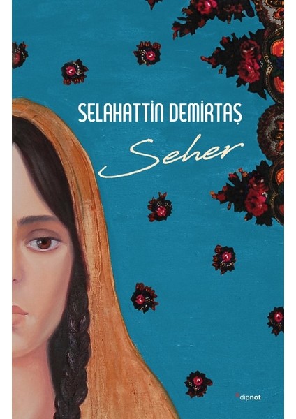 Seher - Selahattin Demirtaş