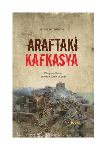 Araftaki Kafkasya - Abdullah Temizkan