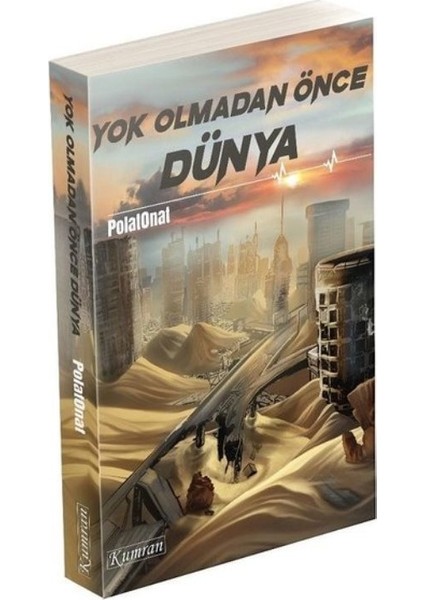 Yok Olmadan Önce Dünya - Polat Onat