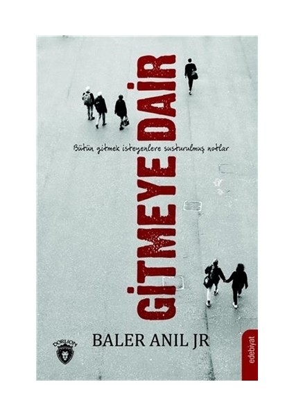 Gitmeye Dair - Baler Anıl