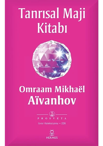 Tanrısal Maji Kitabı - Omraam Mikhaël Aïvanhov