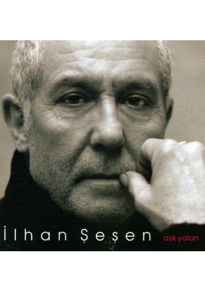 İlhan Şeşen ‎- Aşk Yalan CD