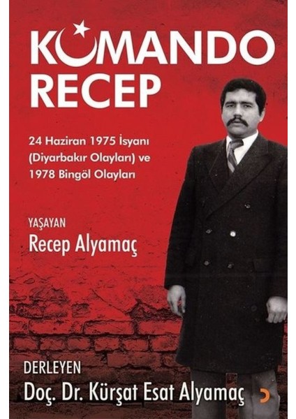 Komando Recep - Kürşat Esat Alyamaç