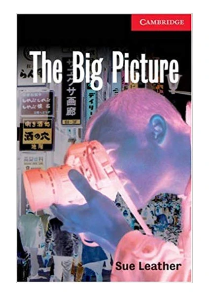 Cambridge University Press The Big Picture Level 1 - Sue Leather