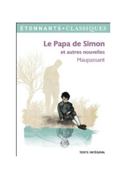 Le Papa De Simon Et Autres Nouvelles