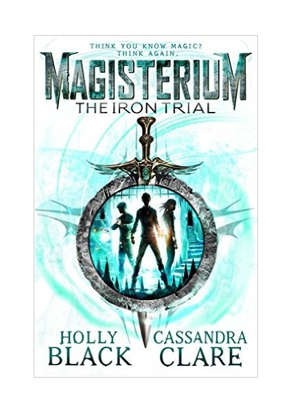 The Iron Trial (Magisterium 1)