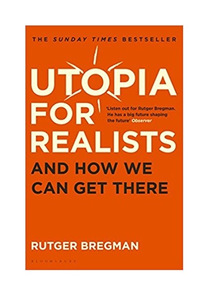 Utopia For Realists: And How We Get There