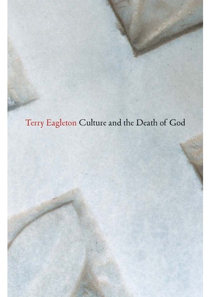 Culture And The Death Of God