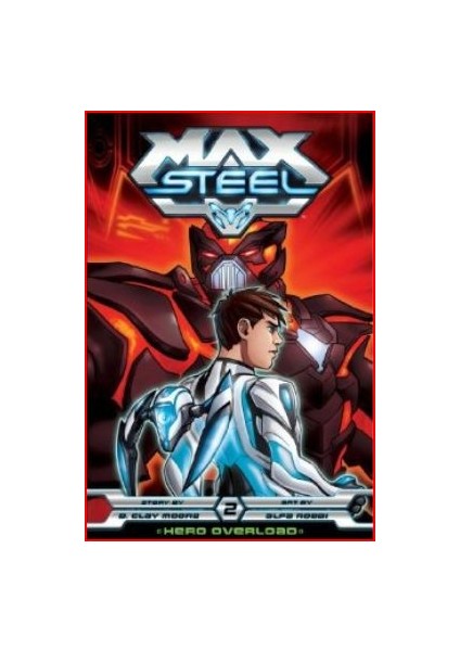 Max Steel 2 Hero Overload