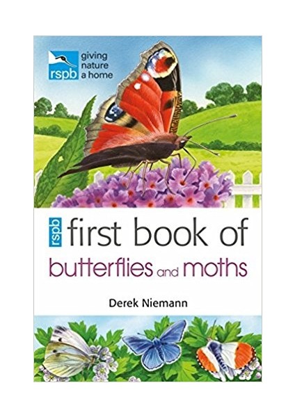 Rspb First Book Of Butterflies And Moths