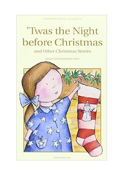 Twas The Night Before Christmas And Other Christmas Stories