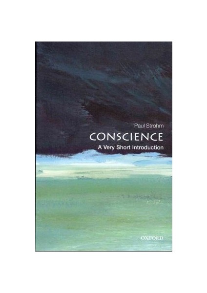 Conscience: A Very Short Introduction