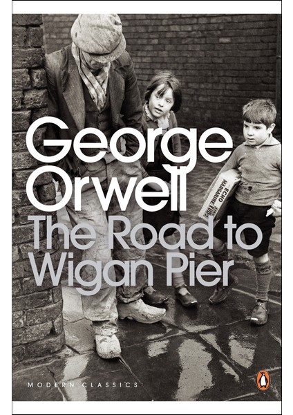 The Road To Wigan Pier