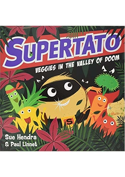 Supertato Veggies In The Valley Of Doom