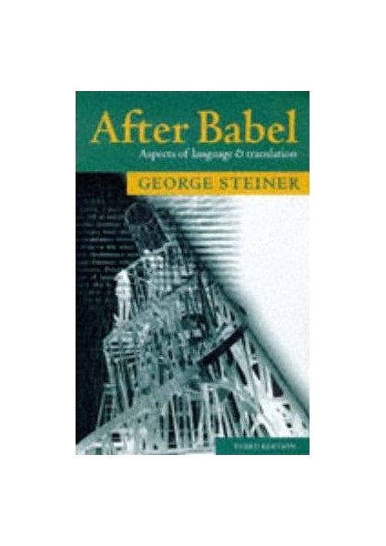 After Babel: Aspects Of Language And Translation