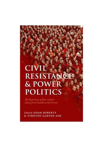 Civil Resistance And Power Politics
