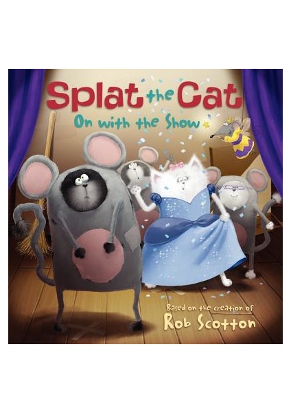 Splat The Cat: On With The Show