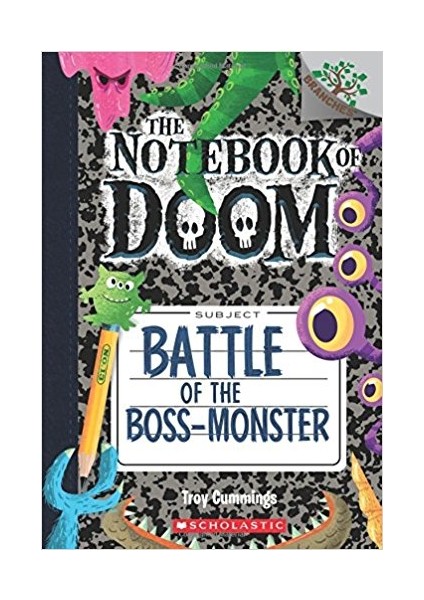 Battle Of The Boss-Monster (The Notebook Of Doom 13)