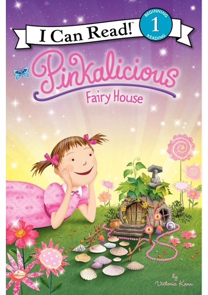 Pinkalicious: The Fairy House (I Can Read, Level 1)