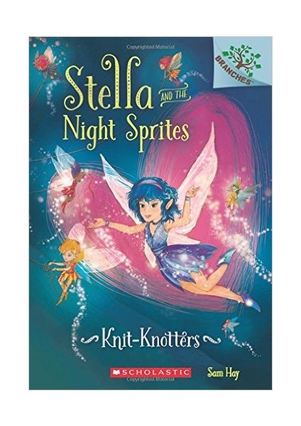 Knit-Knotters (Stella And The Night Sprites 1)