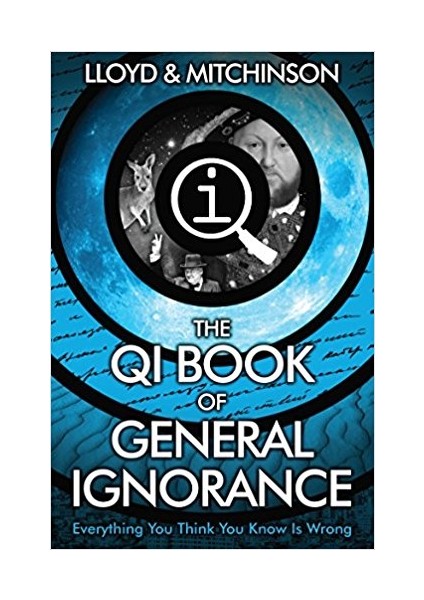 The Qı Book Of General Ignorance