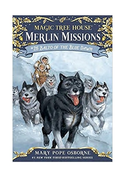 Magic Tree House, Merlin Mission: Balto Of The Blue Dawn