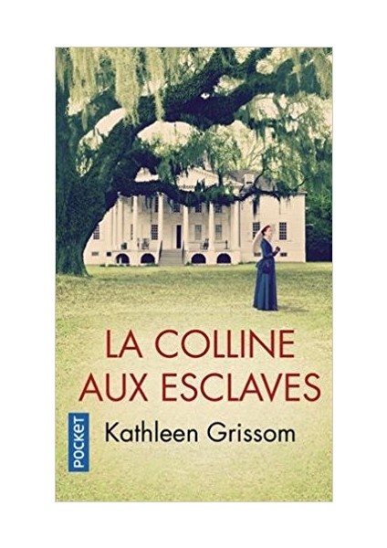 La Colline Aux Esclaves