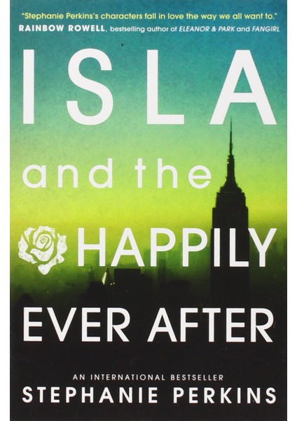 Isla And The Happily Ever After (Anna And The French Kiss 3)