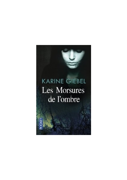 Les Morsures De L'Ombre