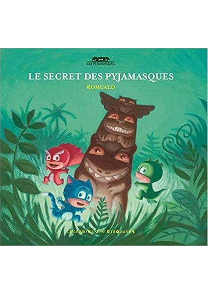 Le Secret Des Pyjamasques