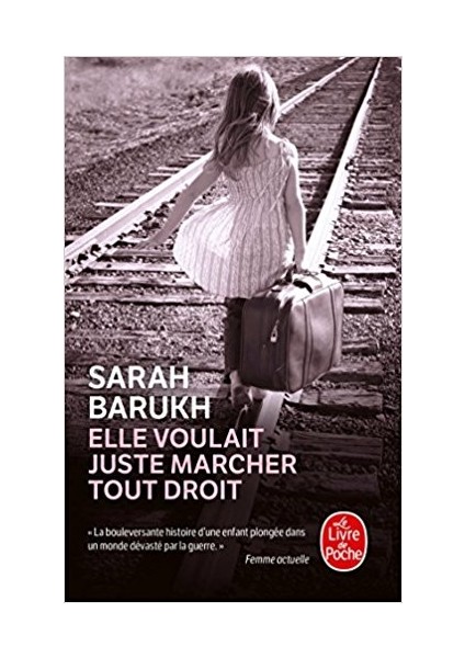 Elle Voulait Juste Marcher Tout Droit