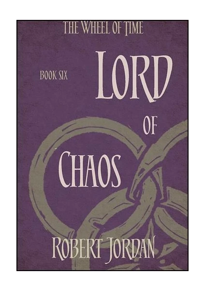 The Wheel Of Time 6: Lord Of Chaos