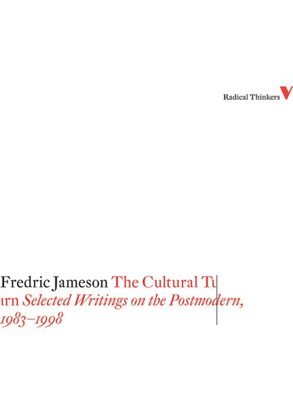 The Cultural Turn: Selected Writings On The Postmodern, 1983-1998