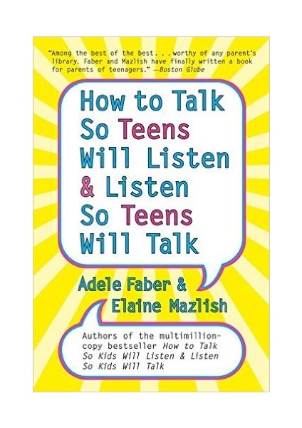 How To Talk So Teens Will Listen And Listen So Teens Will Talk