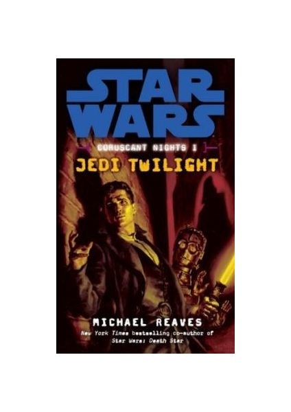 Star Wars: Jedi Twilight (Coruscant Nights 1)