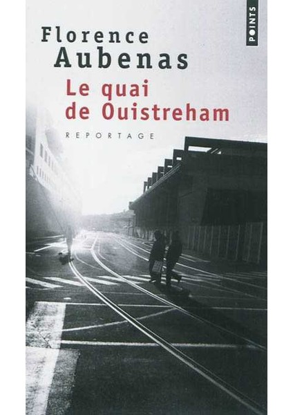 Le Quai De Ouistreham