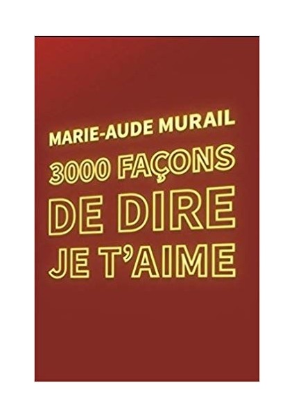 3000 Façons De Dire Je T’Aime