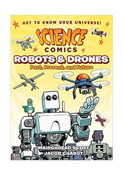 Science Comics: Robots And Drones