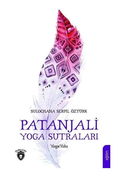 Patanjali Yoga Sutraları Sulochana - Serpil Öztürk