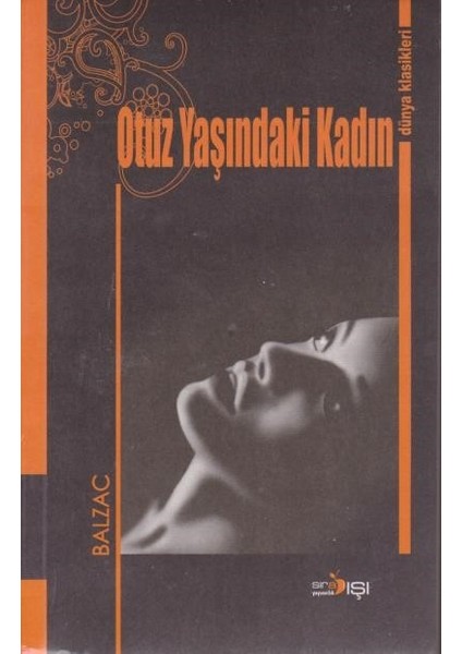 Otuz Yaşındaki Kadın-Dünya Klasikleri - Honore De Balzac