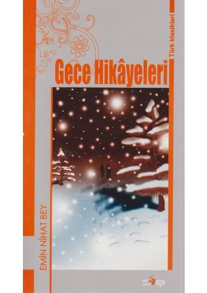Gece Hikayeleri-Türk Klasikleri - Emin Nihat Bey