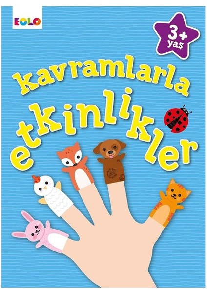 Kavramlarla Etkinlikler +3 Yaş  - Figen Tığcı