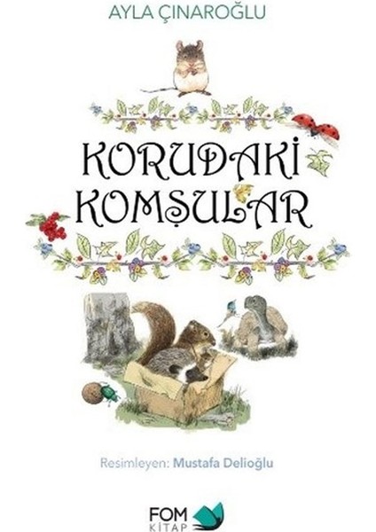 Korudaki Komşular Fom Kitap