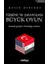 Türkiye’Ye Dayatılan Büyük Oyun - Daver Darende 1