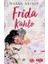 Frida Kahlo - Nazan Arısoy 1