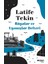 Rüyalar ve Uyanışlar Defteri - Latife Tekin 1